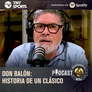 PEPE ALVUJAR y ANDRÉS PIÑA🎧 I Don Balón: Historia de un clásico