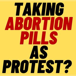 Woke Protesters Take Abortion Pills Outside Of Supreme Court