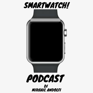 Ep.02 Smart Band cosa sono, differenza tra Smart Watch, Fitbit che ruolo ha avuto In tutto questo?