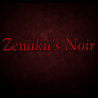 Zenaku's Noir