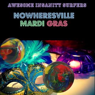 Nowheresville Mardi Gras