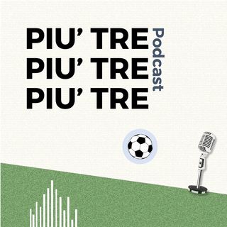 Più Tre - Podcast