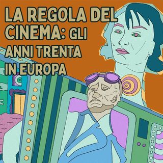 La regola del cinema: gli anni Trenta in Europa