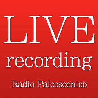 Live Recording Radio Palcoscenico