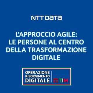 L'approccio agile: le persone al centro della trasformazione digitale