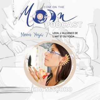 #MoonYoga7 - Leda, l’alliance de l’art et du yoga