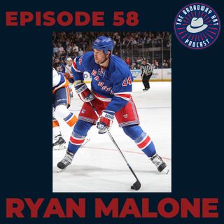 Ep. 58- Ryan Malone