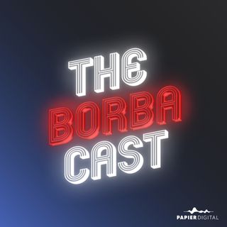 The BorbaCast