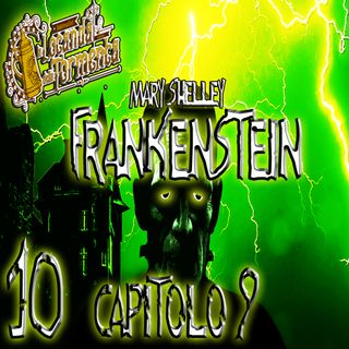 Audiolibro Frankenstein - 10 Capitolo 09 - Mary Shelley
