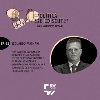 #62 | Eduardo Fagnani
