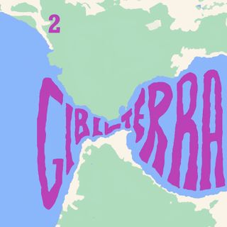 Episodio 2: Gibilterra ovvero La fine del mondo fino ad ora