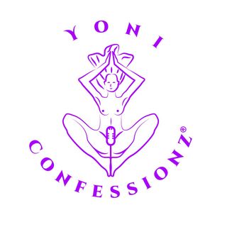 Yoni Confessionz