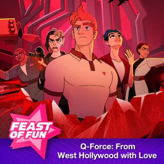 FOF #2988 - Q-Force: From West Hollywood with Love