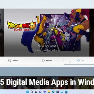 Hands-On Windows 37: Top 5 Digital Media Apps in Windows 11