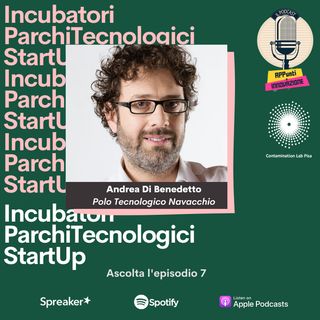 7 |  Supporto alle Start Up: incubatori e parchi tecnologici