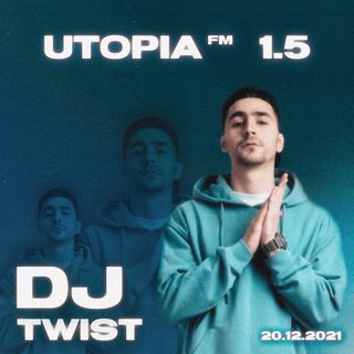Utopia FM 1.5 - DJ Twist ( New York, Operasky, Redbull Thre3style, Clubs)
