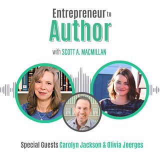 E2A 053: The Importance of Editing with Carolyn Jackson & Olivia Joerges
