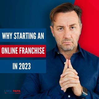 Why starting an ONLINE FRANCHISE in 2023