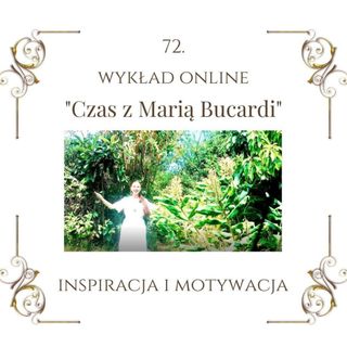 Wykład "Czas z Marią Bucardi" nr 72. Jakość Twojej wody życia, co ma na nią wpływ i dlaczego czujemy senność, zmęczenie, brak energii.