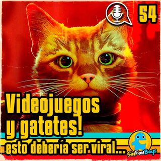 Podcast Videojuegos SFB54-Videojuegos y gatetes