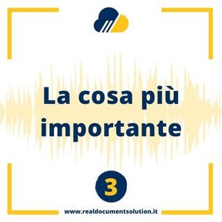 La cosa più importante - Puntata 3
