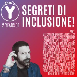"Segreti di inclusione" [That's Y 2 years special edition]