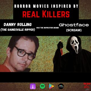 Danny Rolling, The Gainesville Ripper: The Real Inspiration Behind SCREAM's Ghostface