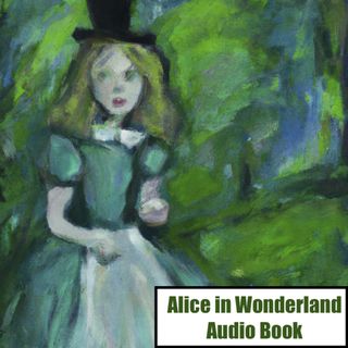 The Adventures of Alice in Wonderland - Chapter 3