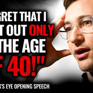 Simon Sinek's Life Advice Will Change Your Future — Most Underrated Speech