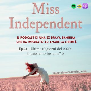 Ep.21 - Ultimi 10 giorni del 2020: li passiamo insieme? ;)