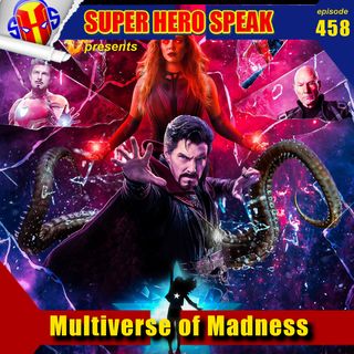 #458: Multiverse of Madness