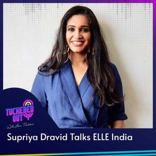 Supriya Dravid Talks ELLE India
