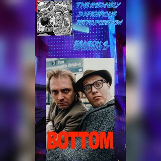 SEASON 4 EPISODE 17 - BOTTOM