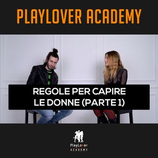 641 - Regole per capire le donne (parte 1)