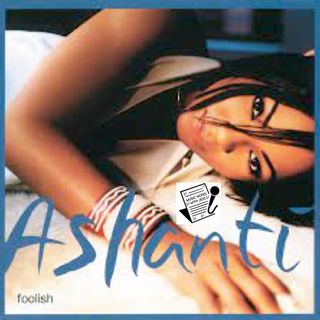 Ep. 130 - Ashanti's "Foolish"