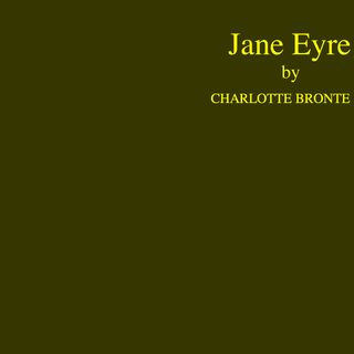 Jane Eyre by Charlotte Bronte [32 Mins]