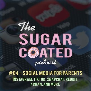 #05 - SOCIAL MEDIA FOR PARENTS - Instagram, Snapchat, TikTok, Reddit, 4Chan, Discord, Twitter, & More