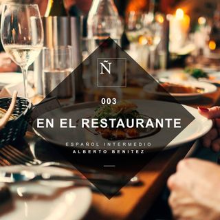 003 En el restaurante - Español Intermedio