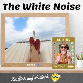 The White Noise - Folge 1