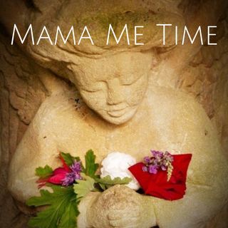 Welcome to Mama Me Time