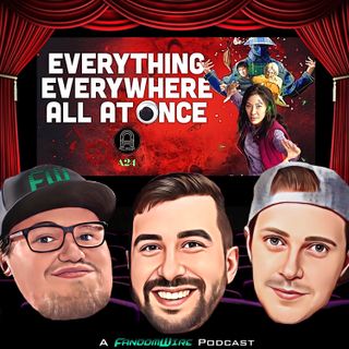 'Everything Everywhere All At Once' & 'Secrets of Dumbledore' Review, & More | Ep 11