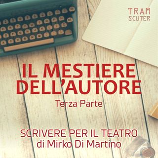 Il mestiere dell'autore - Terza parte