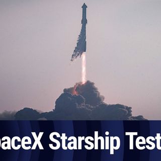 TWIS Clip: SpaceX's Historic Starship Test Flight