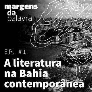 A Literatura na Bahia Contemporânea