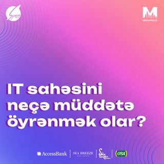IT sahəsini neçə müddətə öyrənmək olar?