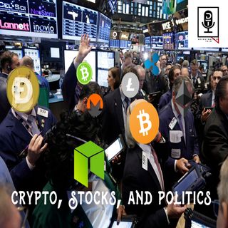 Episode 46 - Crypto, Stocks and Politics