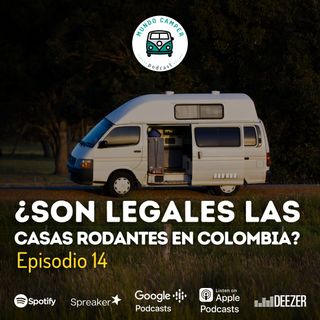 Ep14: ¿Son legales las casas rodantes en Colombia?