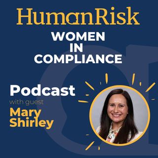 Mary Shirley on Women In Compliance