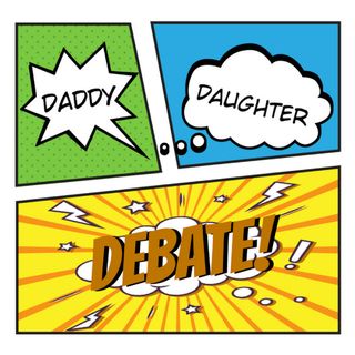 Daddy Daughter Debate