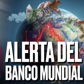 EL BANCO MUNDIAL ALERTA DEL PEOR ESCENARIO POSIBLE: ESTANFLACIÓN - Podcast de Marc Vidal